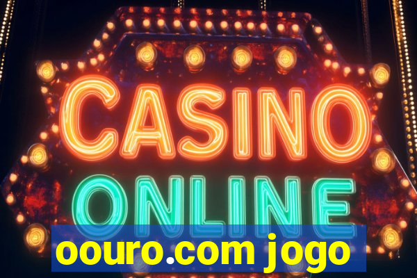 oouro.com jogo